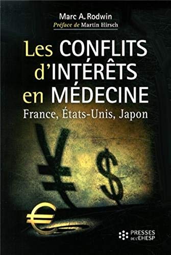 9782810901333: Les conflits d'intrts en mdecine : quel avenir pour la sant ?: France, Etats-Unis, Japon