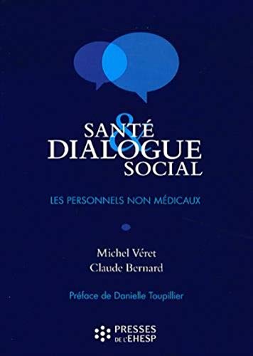 Beispielbild fr Sant et dialogue social : Les personnels non-mdicaux zum Verkauf von medimops