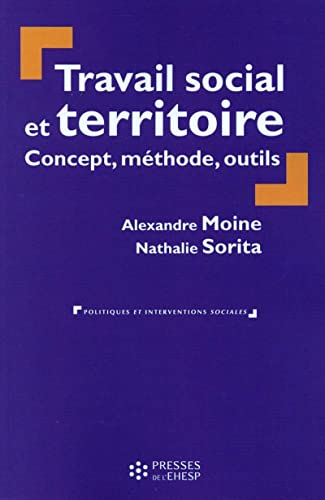 Imagen de archivo de Travail social et territoire : concept, mthode, outils a la venta por medimops