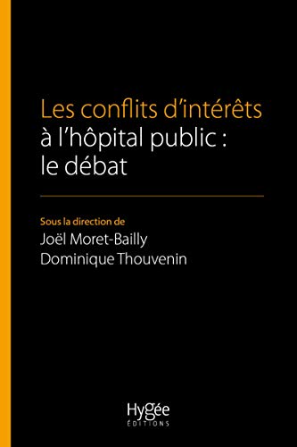 Beispielbild fr Les conflits d'intrts  l'hpital public : le dbat zum Verkauf von Gallix