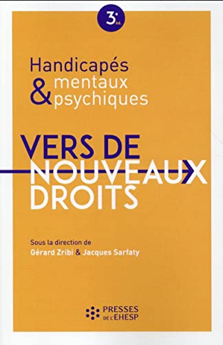 Beispielbild fr Handicaps mentaux et psychiques: Vers de nouveaux droits zum Verkauf von Gallix
