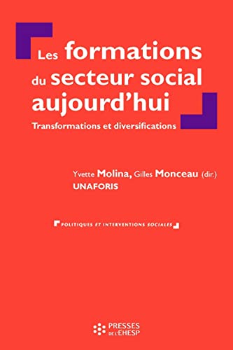 Stock image for Les formations du secteur social aujourd'hui: Transformations et diversifications for sale by Ammareal
