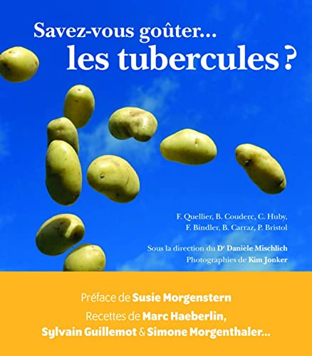 Beispielbild fr Savez-vous goter. les tubercules ? Mischlich, Danile zum Verkauf von BIBLIO-NET