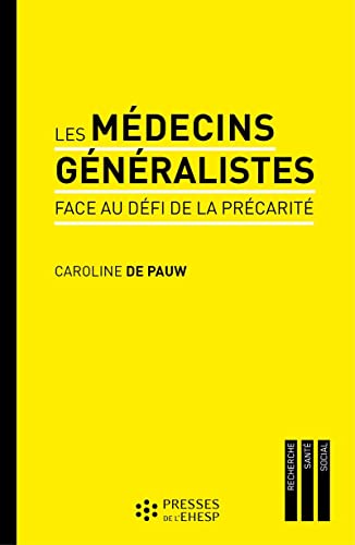 Beispielbild fr Les Mdecins Gnralistes Face Au Dfi De La Prcarit zum Verkauf von RECYCLIVRE