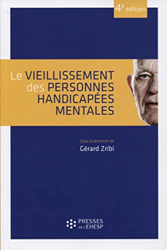 Beispielbild fr Le vieillissement des personnes handicapes mentales zum Verkauf von Gallix