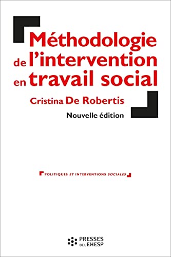 9782810906840: Mthodologie de l'intervention en travail social: Cette 7 edition remplace le 9782227476356