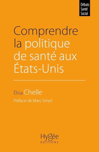 Beispielbild fr Comprendre La Politique De Sant Aux Etats-unis zum Verkauf von RECYCLIVRE