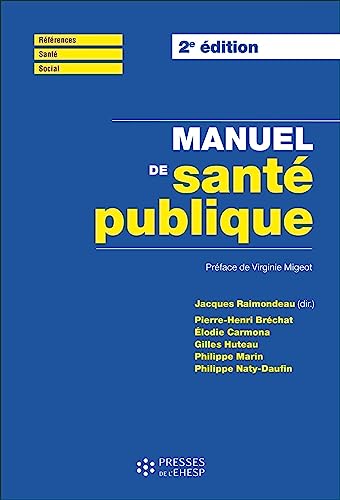 Beispielbild fr Manuel de sant publique: Connaissances, enjeux et dfis zum Verkauf von Gallix