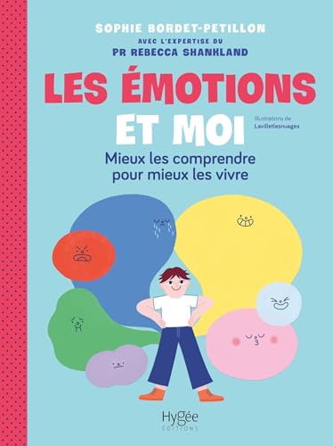 Stock image for Les motions et moi: Mieux les comprendre pour mieux les vivre for sale by Gallix