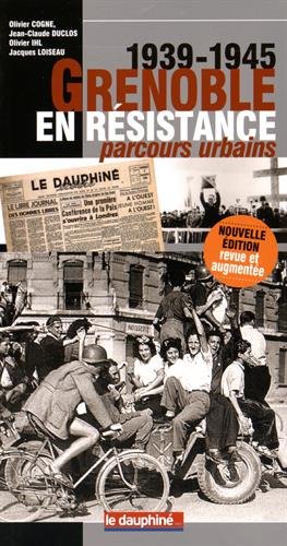 Stock image for Grenoble en rsistance (1939-1945): Parcours urbains for sale by Ammareal