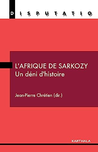 9782811100049: L'Afrique de Sarkozy : Un dni d'histoire