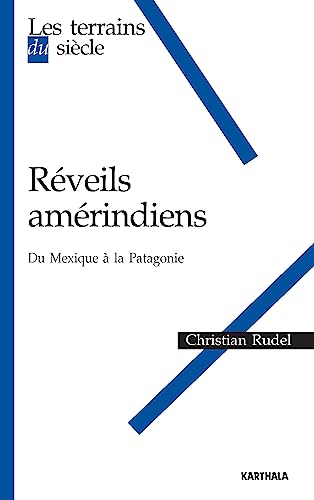 Beispielbild fr R veils am rindiens : Du Mexique  la Patagonie [Paperback] Rudel, Christian zum Verkauf von LIVREAUTRESORSAS