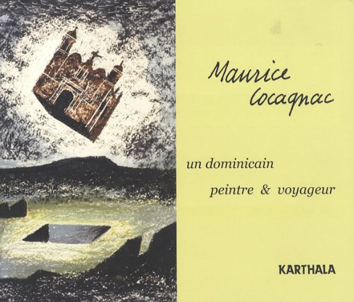 Beispielbild fr Maurice Cocagnac : Un dominicain peintre et voyageur zum Verkauf von Ammareal