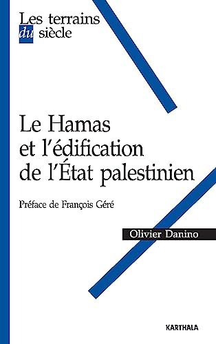 Beispielbild fr LE HAMAS ET L'EDIFICATION DE L'ETAT PALESTINIEN. zum Verkauf von Books+
