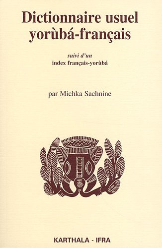 Beispielbild fr Dictionnaire yoruba-franais. Suivi d'un index franais-yoruba zum Verkauf von medimops
