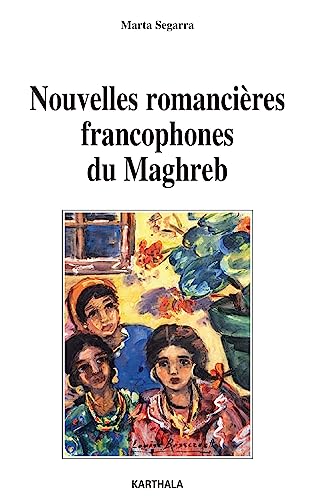 Beispielbild fr Nouvelles romancires francophones du Maghreb zum Verkauf von medimops