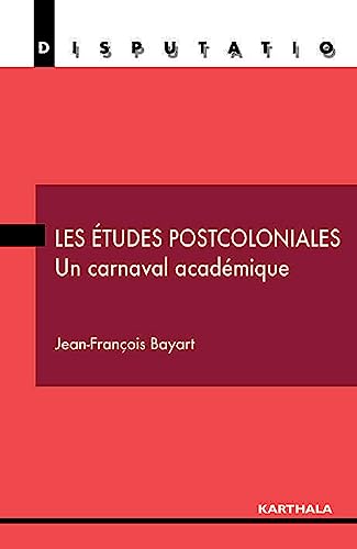 9782811103231: Les tudes postcoloniales, un carnaval acadmique