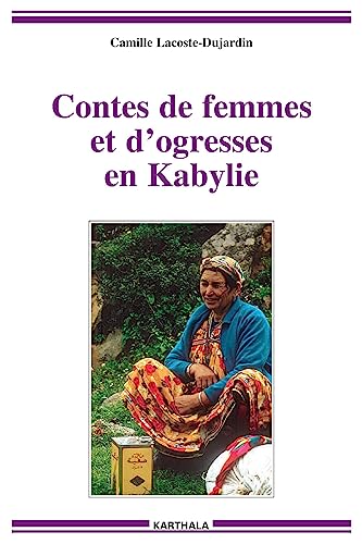 9782811103446: Contes de femmes et d'ogresses en Kabylie