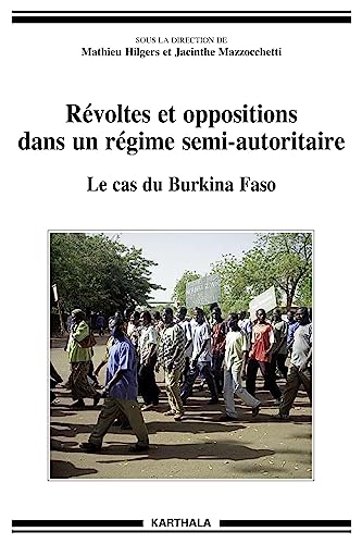 9782811104191: Rvoltes et oppositions dans un rgime semi-autoritaire: Le cas du Burkina Faso (Hommes et Socits)