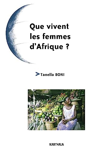 Beispielbild fr Que Vivent Les Femmes D'afrique ? zum Verkauf von RECYCLIVRE