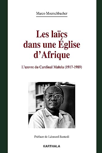 9782811105914: Les lacs dans une Eglise d'Afrique. L'oeuvre du Cardinal Malula (1917-1989)