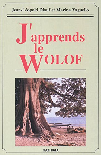 J'apprends le wolof (1CD audio) (Dictionnaires et langues) - Diouf, Jean-Léopold; Yaguello, Marina