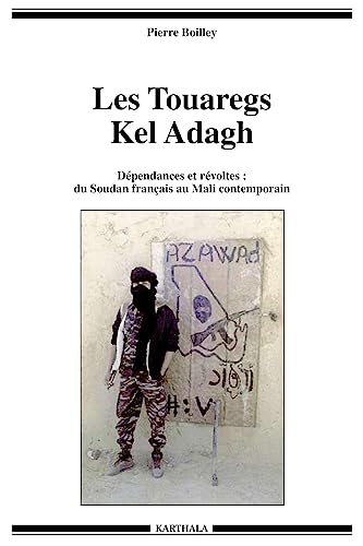 Stock image for Les Touaregs Kel Adagh - dpendances et rvoltes for sale by Gallix