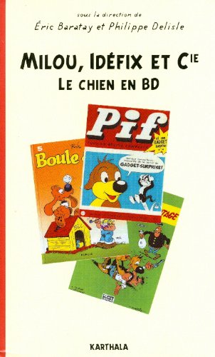 Beispielbild fr Milou, Idfix Et Cie : Le Chien En Bd zum Verkauf von RECYCLIVRE