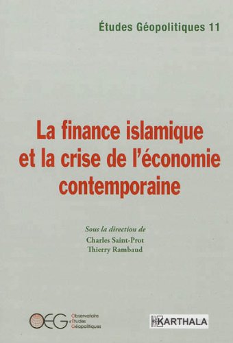 Stock image for Etudes Gopolitiques N-11 : La finance islamique et la crise de l'conomie contemporaine for sale by Ammareal