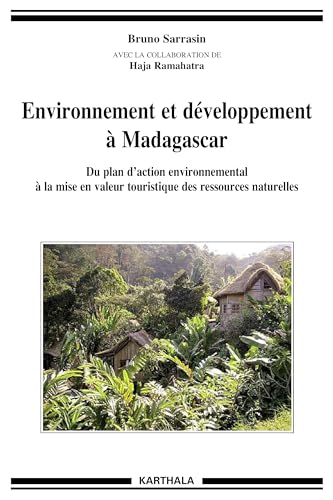 9782811107963: Environnement et dveloppement  Madagascar: Du plan d'action environnemental  la mise en valeur touristique des ressources naturelles