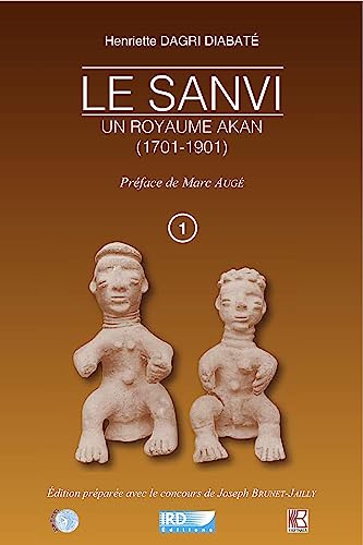 9782811109035: Le Sanvi: Tomes 1 et 2, Un royame Akan (1701-1901)