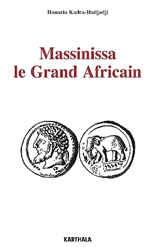 9782811109158: Massinissa: Le Grand Africain