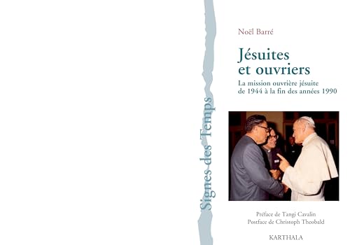 9782811111212: Jsuites et ouvriers: La mission ouvrire jsuite de 1944  la fin des annes 1990