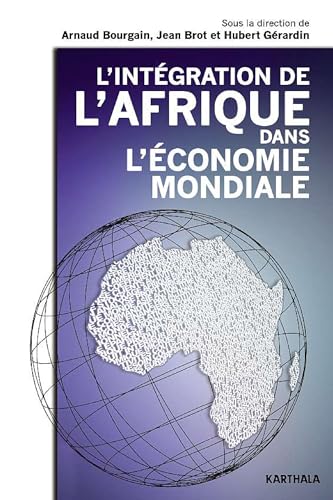 Stock image for L'intgration de l'Afrique dans l'conomie mondiale for sale by Ammareal