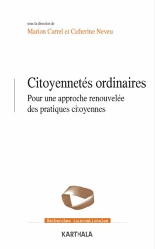 Imagen de archivo de Citoyennets ordinaires. Pour une approche renouvele des pratiques citoyennes a la venta por Ammareal