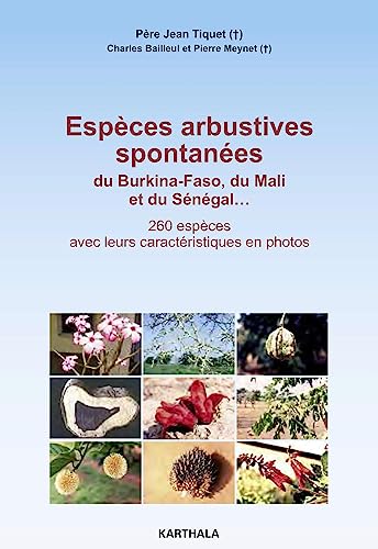 9782811113018: Espces arbustives spontanes du Burkina-Faso, du Mali et du Sngal