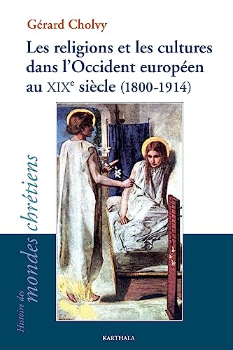 9782811113131: Les religions et les cultures dans l'Occident europen au XIXe sicle (1800-1914)