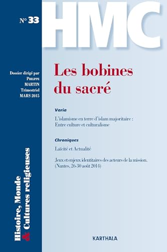 Beispielbild fr HISTOIRE, MONDE ET CULTURES RELIGIEUSES, N-33, LES BOBINES DU SACRE zum Verkauf von Gallix