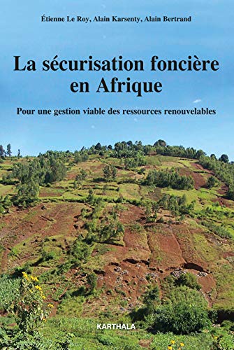 9782811116651: La scurisation foncire en Afrique: Pour une gestion viable des ressources renouvelables