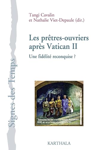 Stock image for Les pretres-ouvriers aprs vatican II. une fidelite reconquise ? for sale by medimops