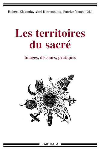 Beispielbild fr Les Territoires Du Sacr : Images, Discours, Pratiques zum Verkauf von RECYCLIVRE