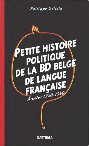 9782811117177: Petite histoire politique de la BD belge de langue franaise: Annes 1920-1960