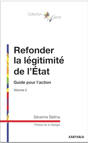 Stock image for Refonder la l gitimit de l'Etat : Tome 2 [Paperback] Bellina, S verine and Spiegel, Jo for sale by LIVREAUTRESORSAS