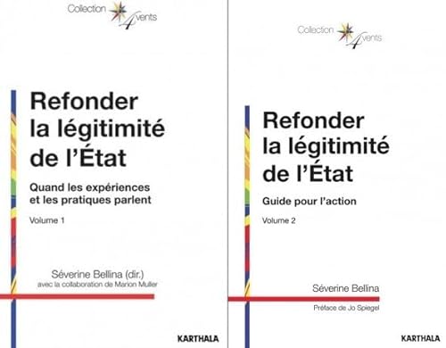 Beispielbild fr REFONDER LA LEGITIMITE DE L'ETAT, GUIDE POUR L'ACTION, VOLUMES 1 ET 2 zum Verkauf von Gallix
