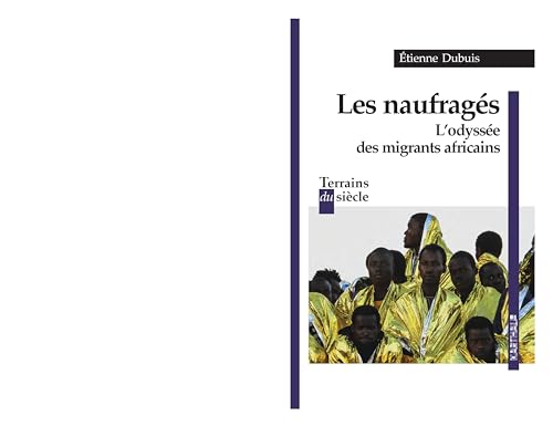 Stock image for Les Naufrags : L'odysse Des Migrants for sale by RECYCLIVRE