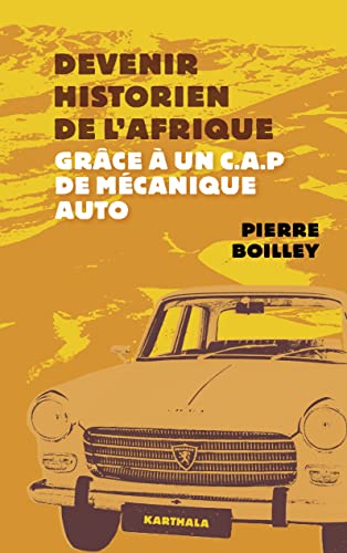 Beispielbild fr Devenir historien de l'Afrique grce  un CAP de mcanique auto zum Verkauf von Gallix
