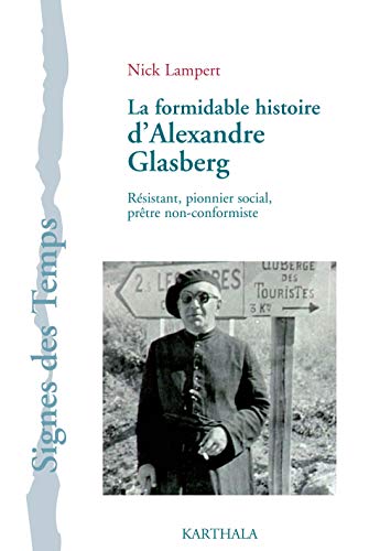 Stock image for LA FORMIDABLE HISTOIRE D'ALEXANDRE GLASBERG for sale by Gallix