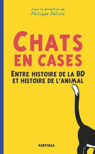 Beispielbild fr Chats en case: Entre histoire de la BD et histoire de l'animal zum Verkauf von Gallix