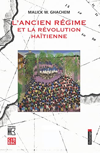 Stock image for L'ancien Rgime Et La Rvolution Hatienne for sale by RECYCLIVRE