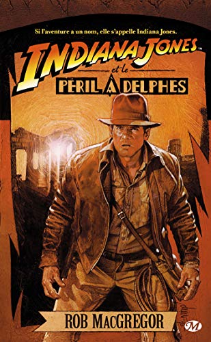 9782811200053: Indiana Jones, T1 : Indiana Jones et le pril  Delphes (Indiana Jones (1))